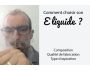 Comment choisir son eliquide ?